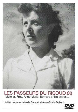 Les Passeurs du Risoud(x), film de Samuel Debard