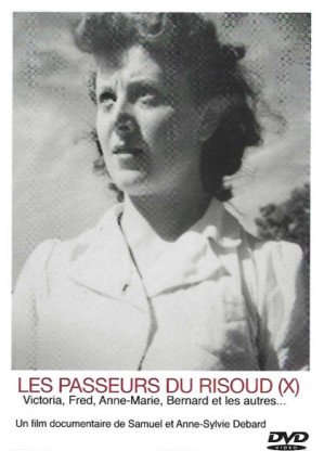 Les Passeurs du Risoud(x), film de Samuel Debard